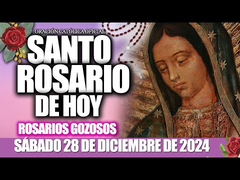 EL SANTO ROSARIO DE HOY SÁBADO 28 DE DICIEMBRE DE 2024✝️MISTERIOS GOZOSOS🛐EL SANTO ROSARIO DE HOY