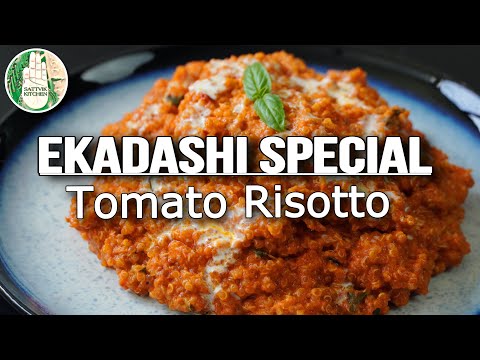 Ekadashi special Creamy Tomato Risotto - Farali Tomato Risotto - Sattvik Kitchen