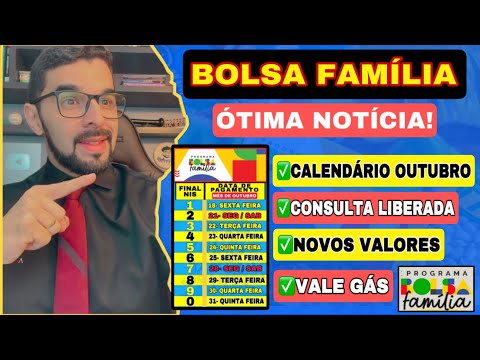 BOLSA FAMÍLIA OUTUBRO: CALENDÁRIO OFICIAL, VALE GÁS, VALORES E CONSULTA LIBERADA!