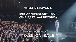 中山優馬 - YUMA NAKAYAMA 10th ANNIVERSARY TOUR 〜THE BEST and BEYOND〜 [15" SPOT]