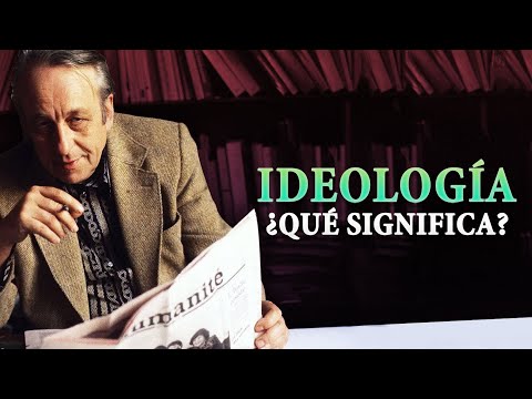 ¿Qué es la IDEOLOGÍA? | Louis Althusser | Ideología y Aparatos Ideológicos de Estado