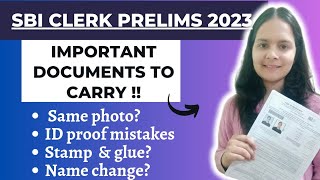 Documents to Carry in SBI CLERK Prelims Exam 2023|SBI Clerk Prelims Documents|Purva S Tiwari