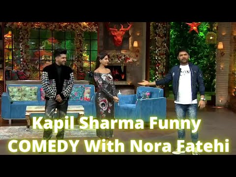 Kapil Sharma Double Meaning With Nora Fatehi  | Kapil Sharma Funny Video | KAPIL sharma Funny Memes