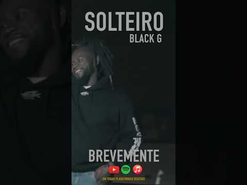 #blackg #solteiro #albumkanovidade