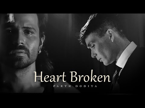 Heart Broken Mashup - Parth Dodiya | Sad Breakup Songs