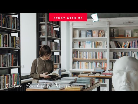 [無廣告版] 轉角書店~ 放鬆閱讀音樂  ~ RELAX BOOK SHOP MUSIC FOR STUDYING & READING