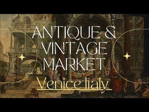 🏵️ The Best Antique Market in Venice Italy! Do not miss it 🔸 4K