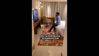 Why Taj Hotel Mumbai So Expensive? | #tajhotelmumbai