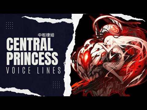 °•《 Central Princess Voice Lines - Kantai Collection 》•°