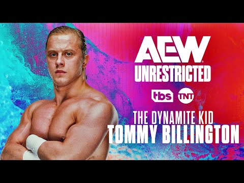 "Dynamite Kid" Tommy Billington | AEW Unrestricted