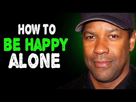 5 Ways To Be Happy Alone | Denzel Washington Motivation