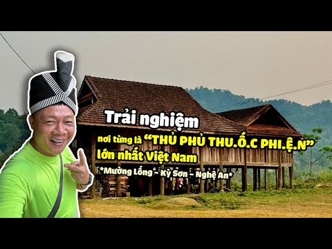 Nơi từng là Thủ phủ trồng “cây th.uố.c p.hi.ê.n” lớn nhất Việt Nam | Mường Lống - Kỳ Sơn - Nghệ An