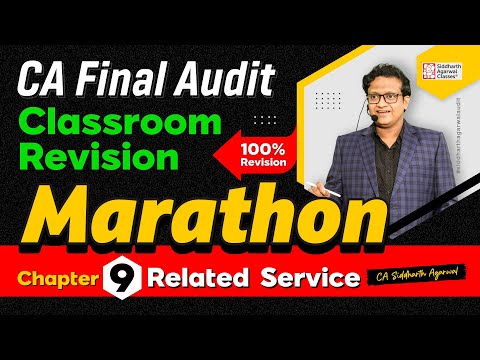 CA Final Audit Marathon 9 | Chapter 9 Related Services | Siddharth Agarwal Audit