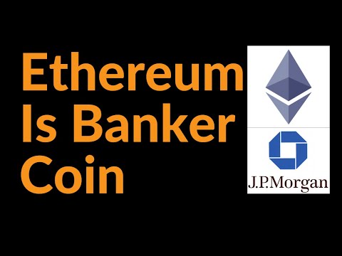 Ethereum Is Banker Coin (Shocking Revelations)