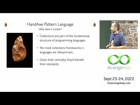 "Introducing the HandAxe Collections Pattern Language" by Maurice Rabb (Strange Loop 2022)