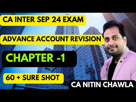 |CA Inter Advance Account Revision - ICAI September 24 Exam 60 + Sure Shot|