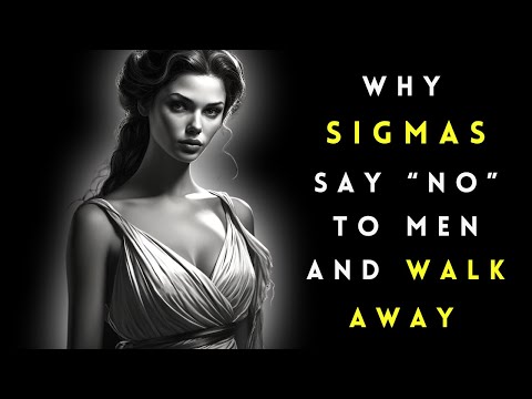 12 Reasons Why Sigma Women Turn Down Men and Leave...