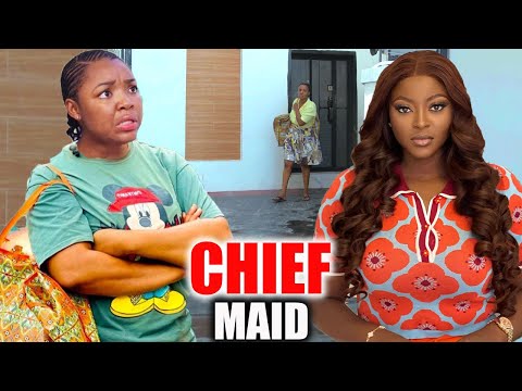 CHIEF MAID (Trending Hilarious New Movie) EKENE UMENWA 2024 LATEST NIGERIAN NOLLYWOOD MOVIE