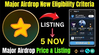 Major Airdrop New Eligibility Criteria | Major Airdrop Price & Listing |