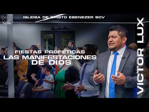 Las Manifestaciones de Dios - Victor Lux |  #Ebenezerscv