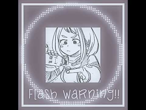 Ochako Uraraka Edit // FLASH WARNING