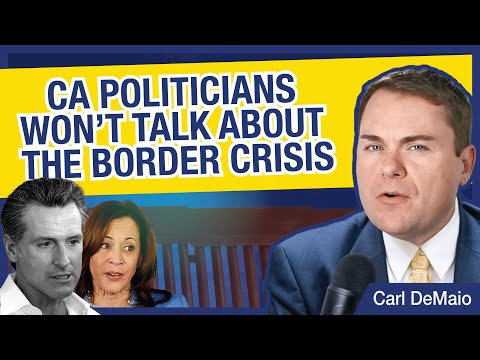 CA Politicians Won’t Talk About the Border Crisis