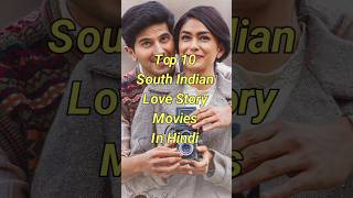 Top 10 South Indian Love Story Movies ❤️#love #movie #top10 #viral #lovestory #trending #shorts #new