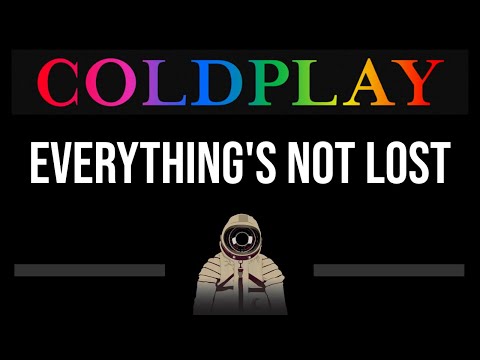 Coldplay • Everything's Not Lost (CC) 🎤 [Karaoke] [Instrumental]