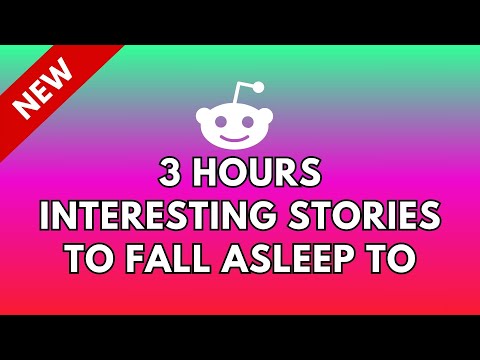 3 HOURS OF INTERESTING STORIES TO FALL ASLEEP TO | BEST REDDIT STORIES COMPILATION - BEST OF REDDIT