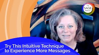 Try This Intuitive Technique to Experience More Messages