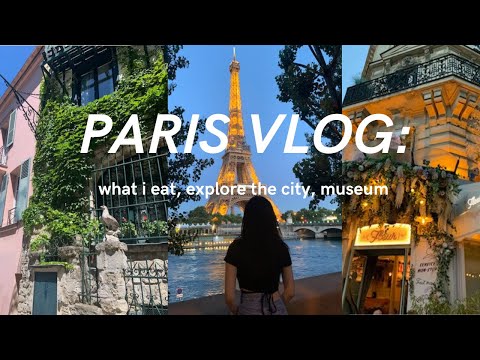 paris vlog🥐:what i eat, explore the city, museum