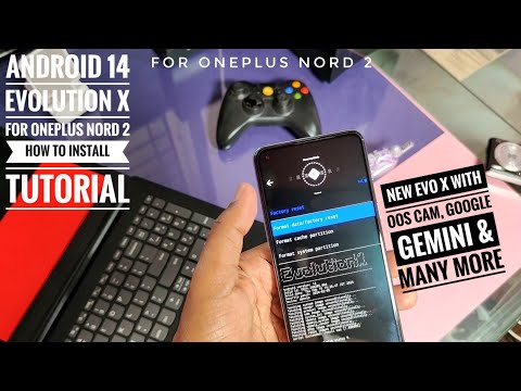 oneplus nord 2 android 14 custom rom evolution X : how to install