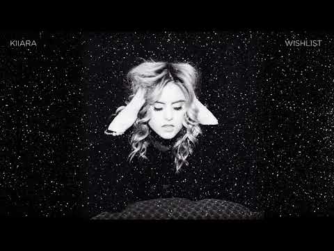 Kiiara - Wishlist [Official Audio]