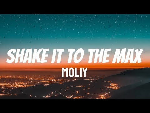 MOLIY - SHAKE IT TO THE MAX (LYRICS VIDEO) |TRENDING TIKTOK SONG