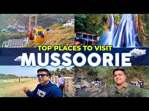 Top 16 places to visit in Mussoorie, Uttarakhand | And Dehradun with tickets, timings & full guide