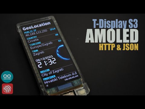 ESP32 and GeoLocation API- T-Display S3 AMOLED