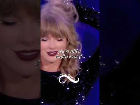 You’re still a Swiftie even if… | #taylorswifteras #tswift #taylorswift #edit