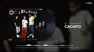 El Perro - Cachito (Cover Audio)