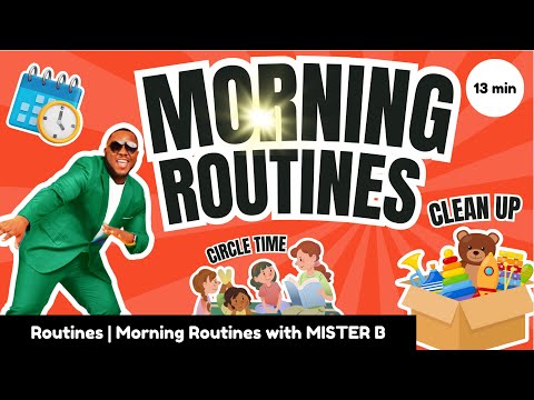 Clean Up Song | Good Morning Song | MISTER B |Classroom Routines| Kids Songs + Nursery Rhymes