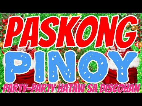 NONSTOP CHRISTMAS SONG PASKONG PINOY HATAW SA SAYAWAN || NO COPYRIGHT MUSIC