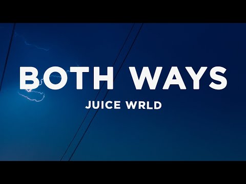 Juice WRLD - Both Ways (Lyrics)