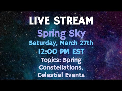 LIVE STREAM: Spring Sky 2021