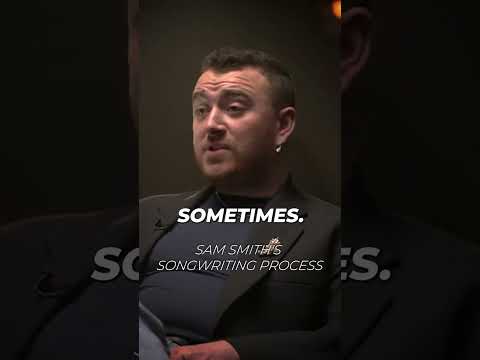 Sam Smith's Songwriting Process