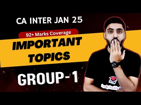 GROUP 1 MOST IMP TOPICS CA INTER JAN 25 IMPORTANT CHAPTERS