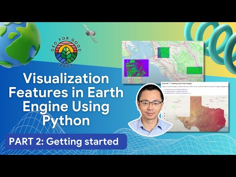 (2/4) Visuals, time series  in Earth Engine using Python |Geo for Good 2023