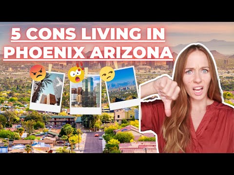 5 CONS of Living in Phoenix Arizona