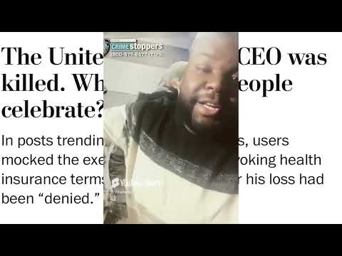 CEO Of United Healthcare Taken Out , People Have No Sympathy!