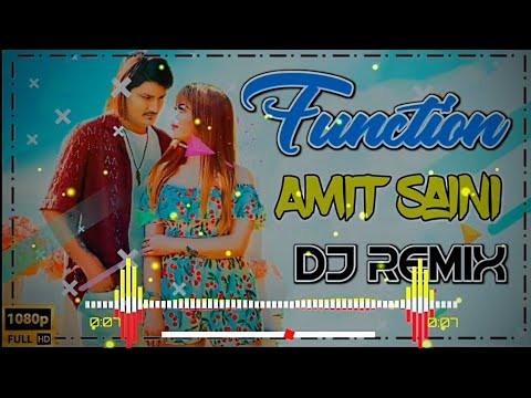 Tera Byah Function Na Song Dj Remix || Function Song Amit Saini Rohtakiya DJ Sonu Kaithal