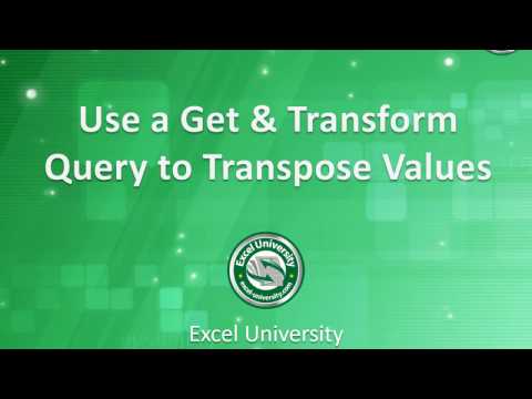 Use a Get & Transform Query to Transpose Values in Excel