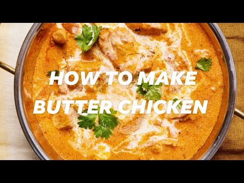 HOW TO MAKE BUTTER CHICKEN/EASY RECIPE By AkohSiRiza